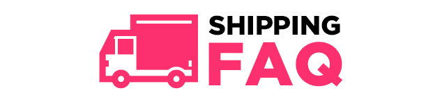 Shipping FAQ